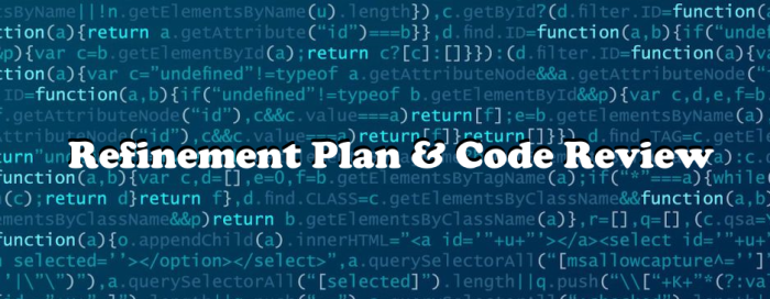 Refinement Plan & Code Review
